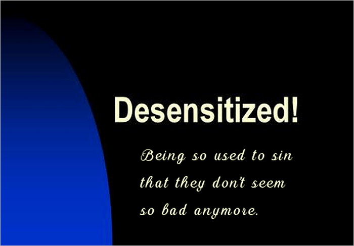 Desensitized Into Hell