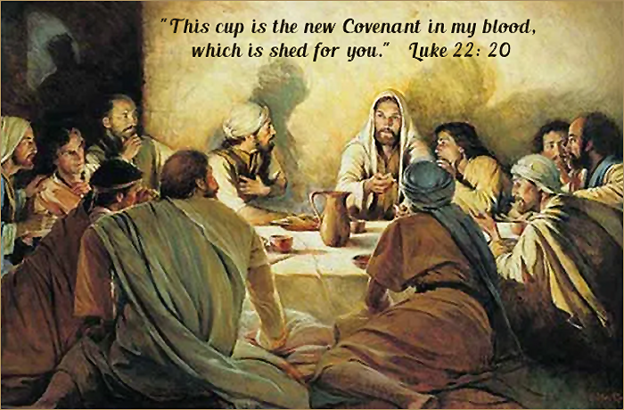 Painting of the Last Supper, featuring Jesus and his disciples gathered around a table, with Jesus central, speaking about the new covenant in his blood, accompanied by a biblical quote from Luke 22:20.